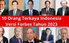 Siapa Orang Terkaya Di Dunia Nomor 1 Di Indonesia